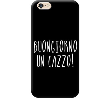 Cover Apple iPhone 6 plus BUONGIORNO UN CAZZO Bordo Nero